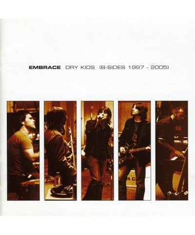 Embrace DRY KIDS (B-SIDES 1997-2005) CD $4.65 CD