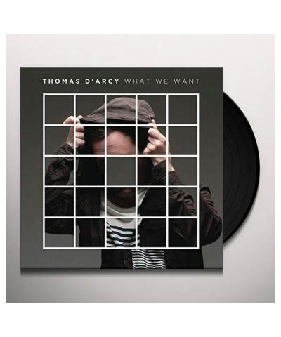 Thomas D'Arcy WHAT WE WANT(LKP) Vinyl Record $7.96 Vinyl