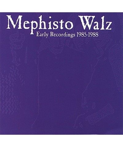 Mephisto Walz EARLY RECORDINGS 1985-1988 CD $6.08 CD