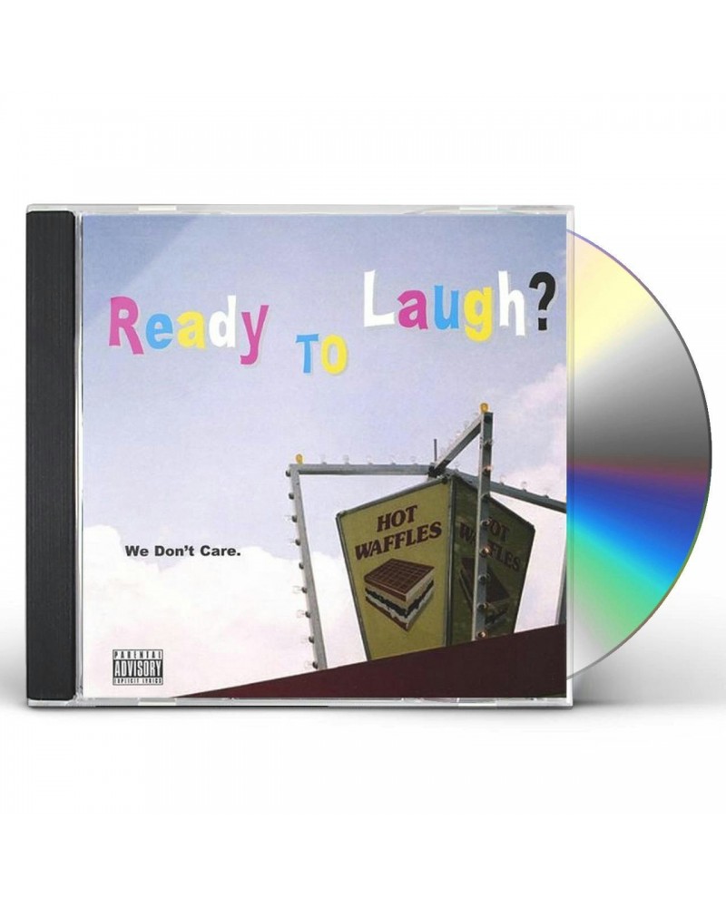 Hot Waffles READY TO LAUGH? WE DON'T CARE. CD $4.30 CD