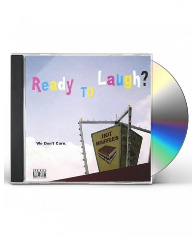 Hot Waffles READY TO LAUGH? WE DON'T CARE. CD $4.30 CD