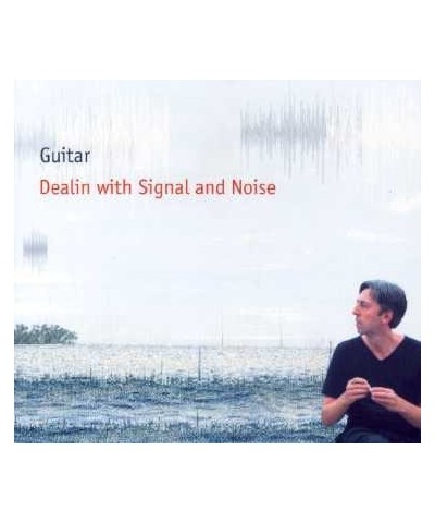 Guitar DEALIN WITH SIGNAL & NOISE CD $7.26 CD