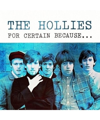 The Hollies FOR CERTAIN BECAUSE... (STOP! STOP! STOP!) Vinyl Record $12.98 Vinyl