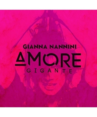 Gianna Nannini AMORE GIGANTE CD $4.61 CD