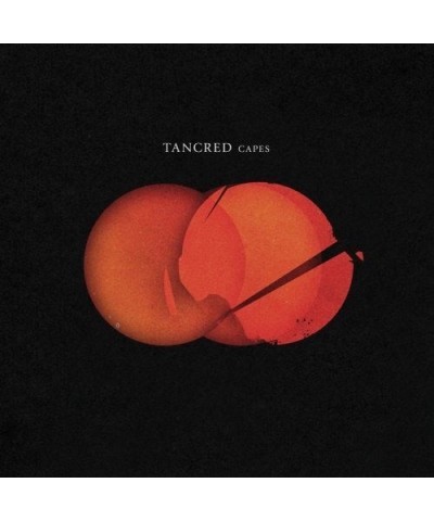 Tancred Capes (Lp) Vinyl Record $7.19 Vinyl