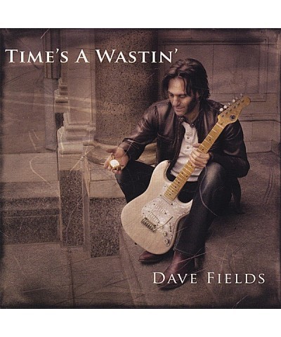 Dave Fields TIME'S A WASTIN CD $7.40 CD