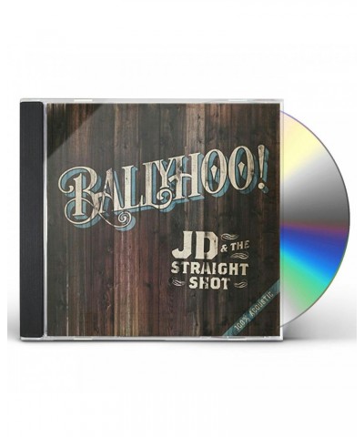 JD & The Straight Shot BALLYHOO! CD $7.59 CD