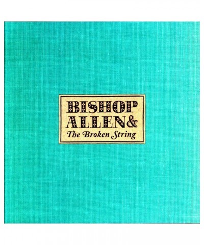 Bishop Allen BROKEN STRING Vinyl Record $4.73 Vinyl