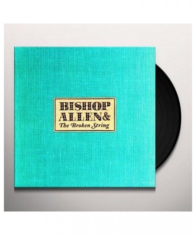 Bishop Allen BROKEN STRING Vinyl Record $4.73 Vinyl