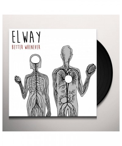 Elway BETTER WHENEVER Vinyl Record $7.40 Vinyl