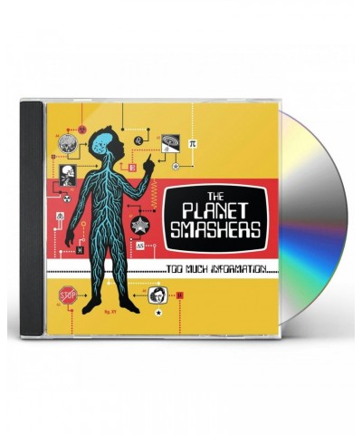 Planet Smashers TOO MUCH INFORMATION CD $6.12 CD