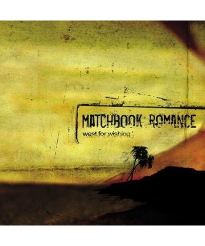 Matchbook Romance WEST FOR WISHING CD $3.17 CD