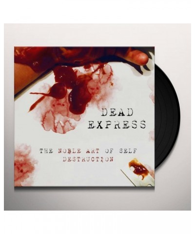 Dead Express The Noble Art of Self Destruction Vinyl Record $13.75 Vinyl