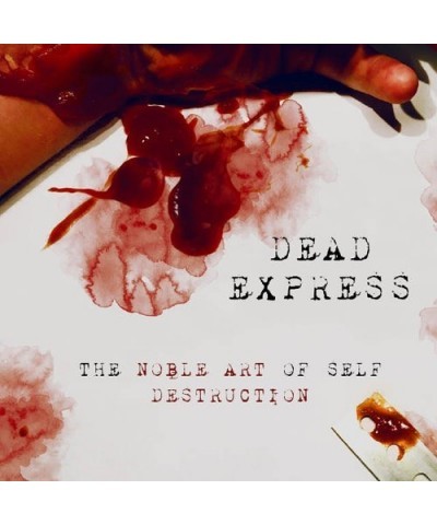 Dead Express The Noble Art of Self Destruction Vinyl Record $13.75 Vinyl