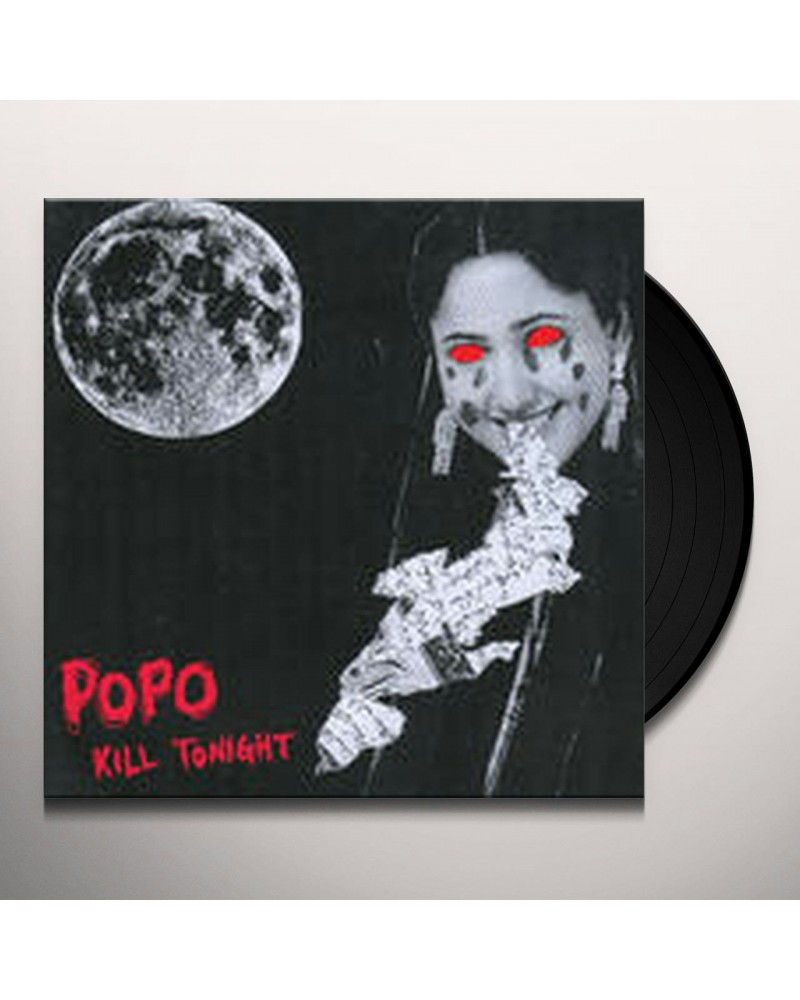 PO PO Kill Tonight Vinyl Record $1.89 Vinyl