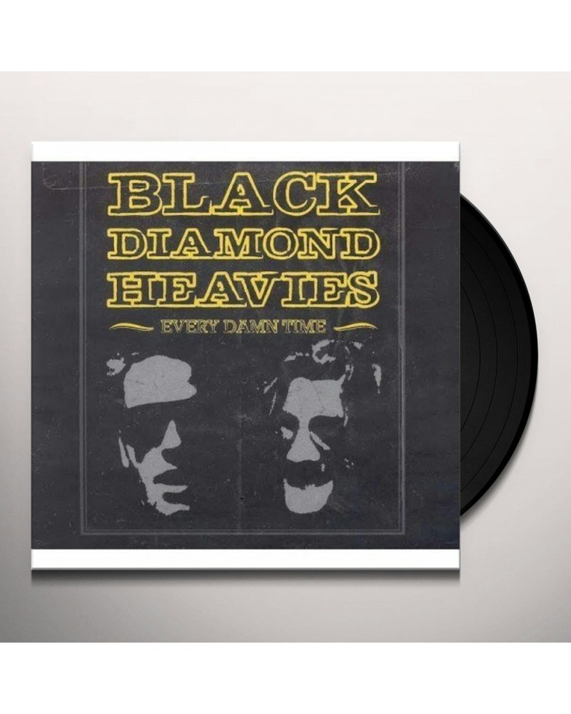 Black Diamond Heavies Every Damn Time Vinyl Record $6.97 Vinyl