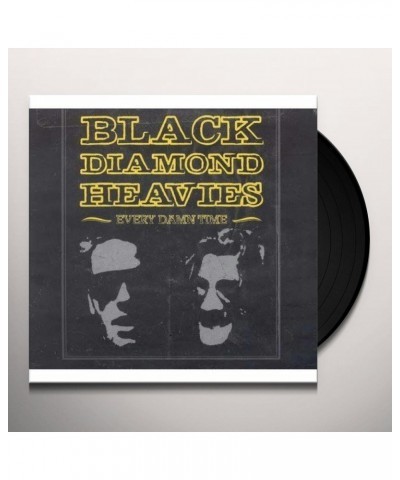 Black Diamond Heavies Every Damn Time Vinyl Record $6.97 Vinyl