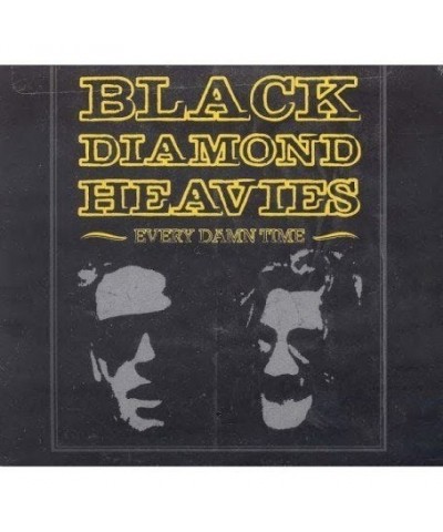 Black Diamond Heavies Every Damn Time Vinyl Record $6.97 Vinyl