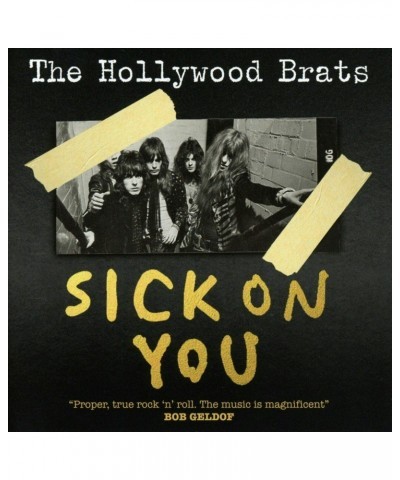 The Hollywood Brats SICK ON YOU: THE ALBUM / BRATS MISCELLANY CD $7.28 CD