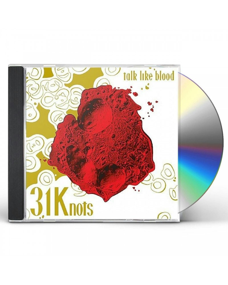 31Knots TALK LIKE BLOOD CD $1.35 CD