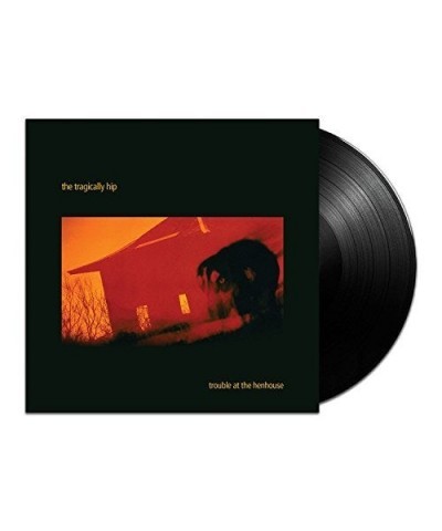 The Tragically Hip TROUBLE AT THE HENHOUS Vinyl Record $22.42 Vinyl