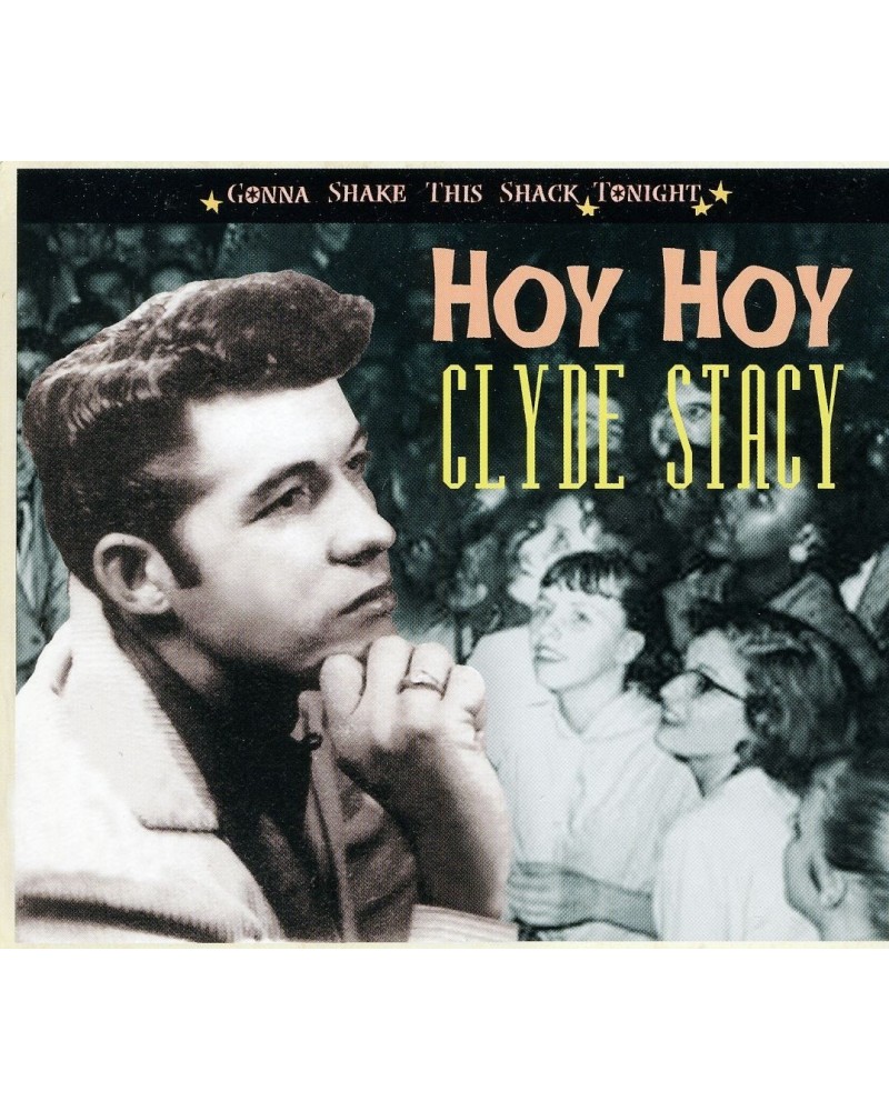 Clyde Stacy HOY HOY CD $10.75 CD