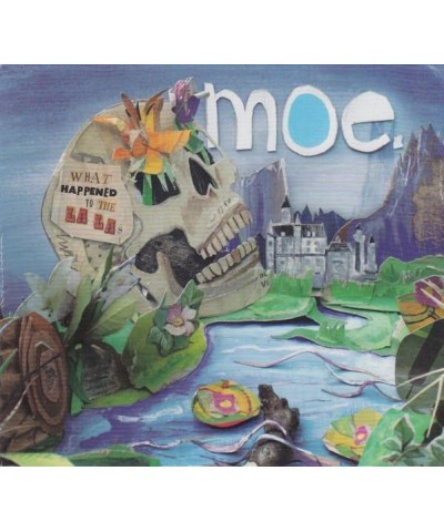 moe. WHAT HAPPENED TO LA LAS CD $5.75 CD