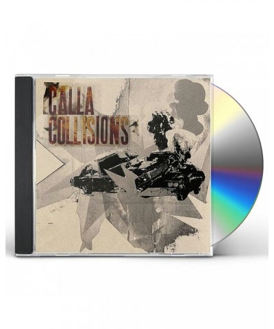 Calla COLLISIONS CD $5.64 CD