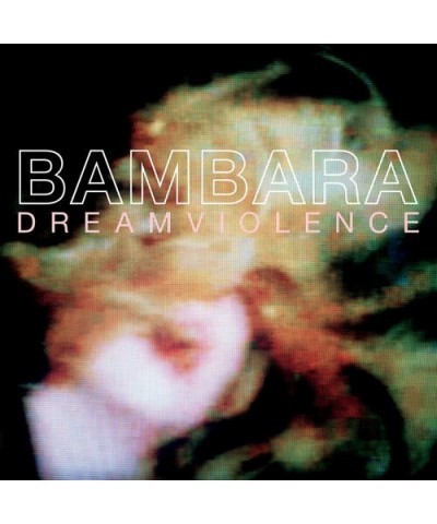 BAMBARA DREAMVIOLENCE Vinyl Record $9.55 Vinyl