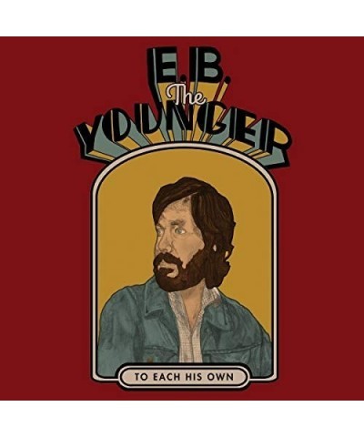 E.B. The Younger TO EACH HIS OWN CD $4.33 CD