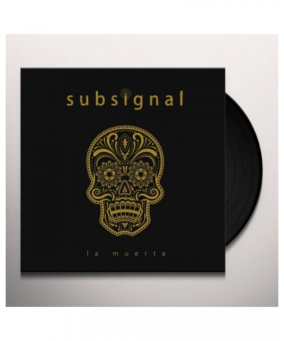 Subsignal La Muerta Vinyl Record $11.18 Vinyl