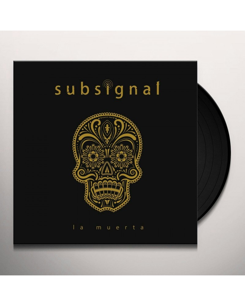 Subsignal La Muerta Vinyl Record $11.18 Vinyl