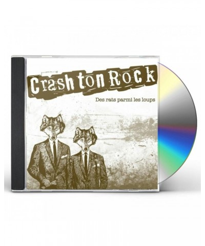 Crash Ton Rock DES RATS PARMI LES LOUPS CD $6.46 CD