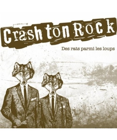 Crash Ton Rock DES RATS PARMI LES LOUPS CD $6.46 CD