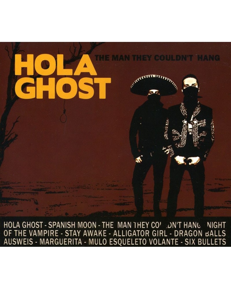 Hola Ghost MAN THEY COULDN'T HANG CD $4.33 CD