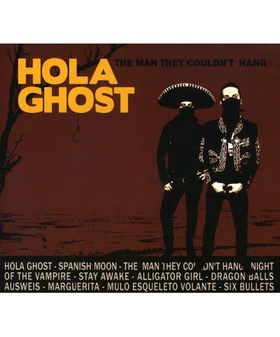 Hola Ghost MAN THEY COULDN'T HANG CD $4.33 CD