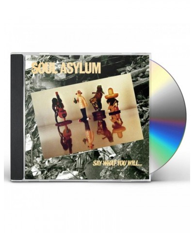 Soul Asylum SAY WHAT YOU WILL...EVERYTHING CAN HAPPEN CD $7.00 CD