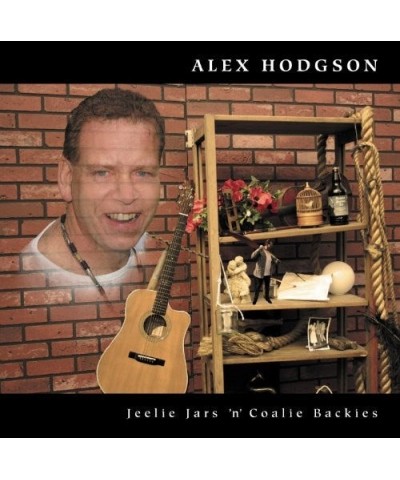 Alex Hodgson JEELIE JARS 'N' COALIE BACKIES CD $4.80 CD