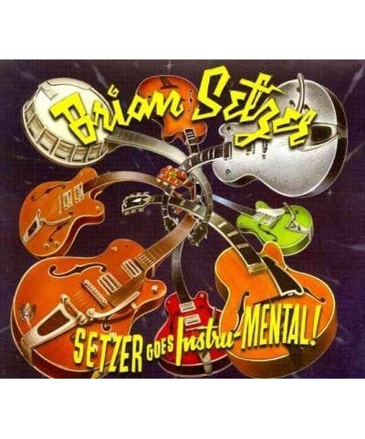 Brian Setzer Setzer Goes Instru-MENTAL! CD $7.00 CD