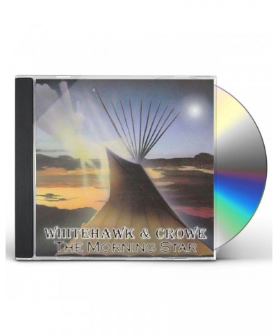 Whitehawk & Crowe MORNING STAR CD $5.04 CD