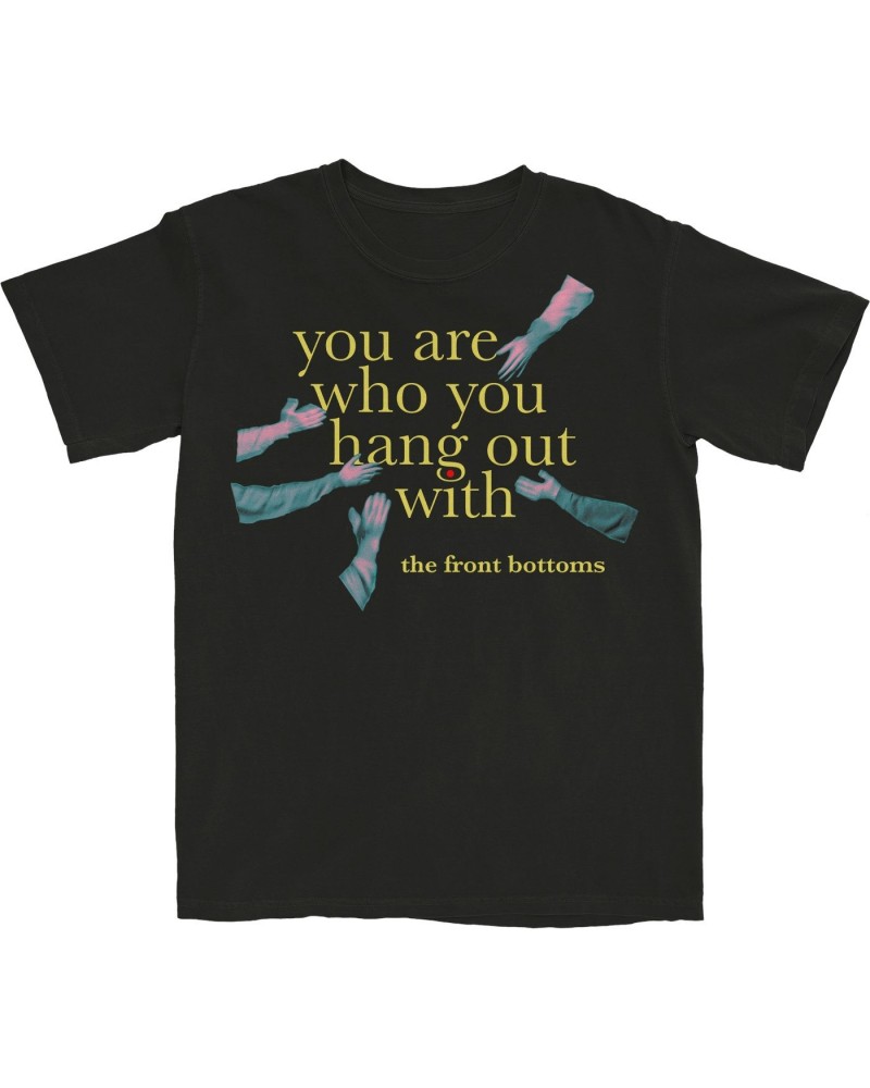 The Front Bottoms You Are Who You Hang Out With Tee (M) $14.00 Shirts