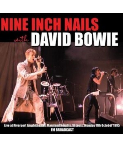 Nine Inch Nails W / David Bowie Nine Inch Nails W/ David Bowie LP (Vinyl) $12.96 Vinyl