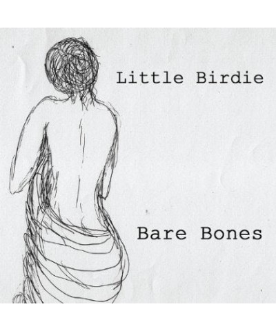 Little Birdie BARE BONES CD $7.48 CD