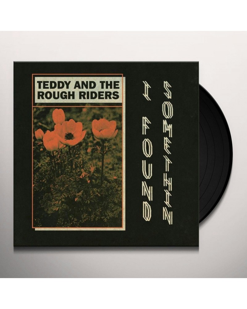 Teddy & the Rough Riders I FOUND SOMETHIN' / NEON COWBOY Vinyl Record $3.83 Vinyl