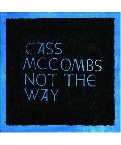 Cass McCombs NOT THE WAY CD $2.79 CD