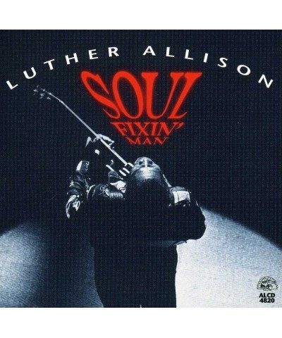 Luther Allison SOUL FIXIN MAN CD $5.77 CD