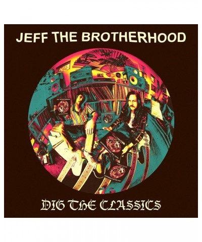 JEFF The Brotherhood Dig The Classics Vinyl Record $5.81 Vinyl